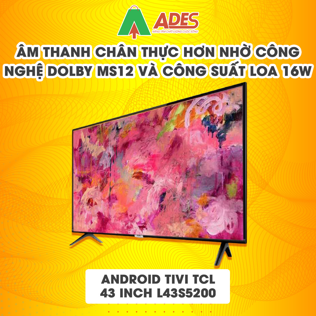 Android Tivi TCL 43 Inch L43S5200 am thanh chan thuc